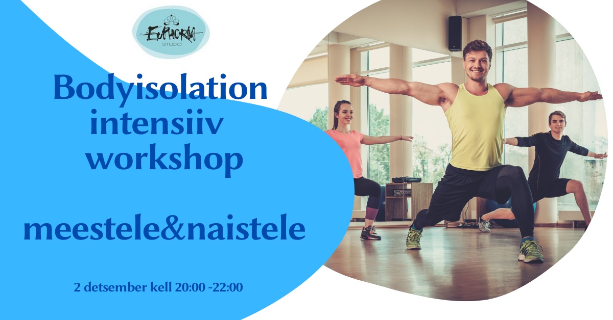 Bodyisolation intensiiv workshop meestele&naistele
